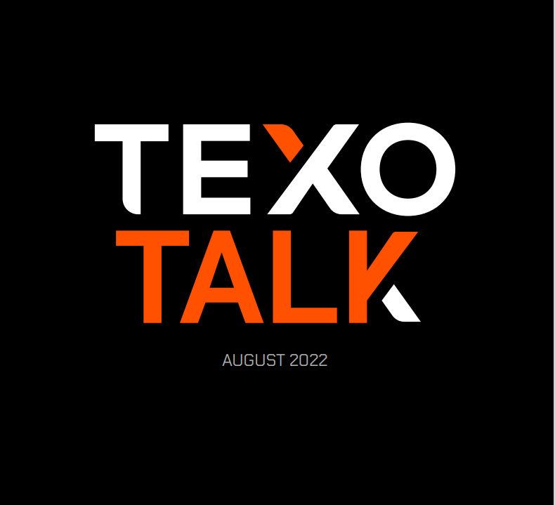 TEXOTALK August 2022